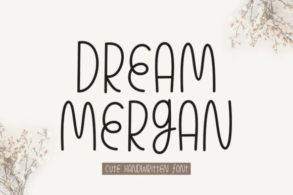 Discover the Charm of Dream Mergan Font for Crafters