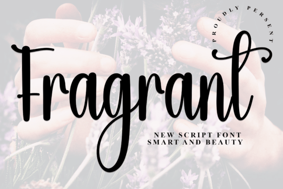 Fragrant Font: Adding a Handwritten Touch to Campaign Design