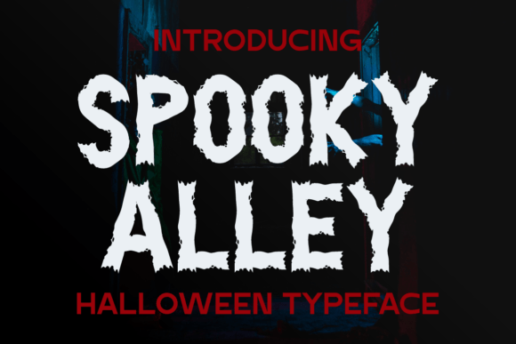 Spooky Alley Font: A Distinctive Typeface for Digital Atmosphere