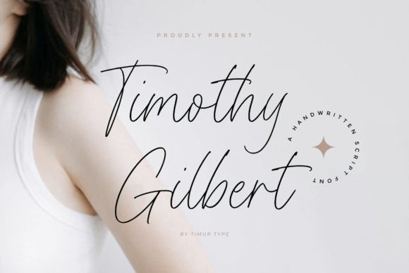 Timothy Gilbert: A Signature Font for Elegant Branding